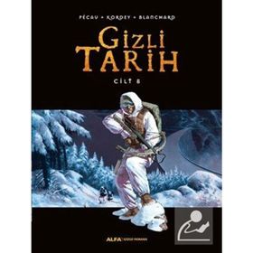 Gizli Tarih Cilt 8 - Kordey Pecau Blanchard