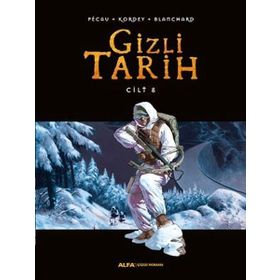 Gizli Tarih Cilt 8 - Kordey Pecau Blanchard