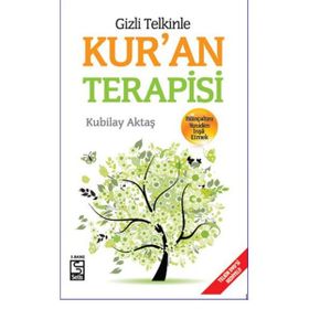 GIZLI TELKINLE KUR'AN TERAPISI - KUBILAY AKTAŞ