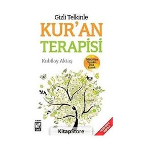 GIZLI TELKINLE KUR'AN TERAPISI - KUBILAY AKTAŞ