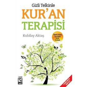 GIZLI TELKINLE KUR'AN TERAPISI - KUBILAY AKTAŞ