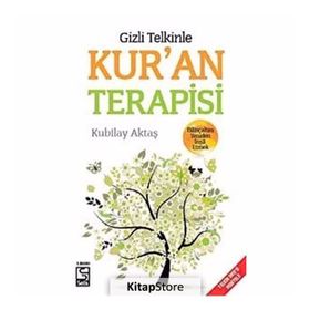 GIZLI TELKINLE KUR'AN TERAPISI - KUBILAY AKTAŞ