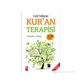 GIZLI TELKINLE KUR'AN TERAPISI - KUBILAY AKTAŞ
