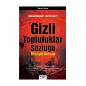 GIZLI TOPLULUKLAR SÖZLÜĞÜ - MICHAEL BENSON