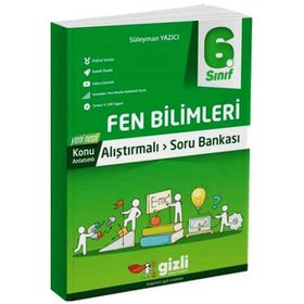 Gizli Yayınları 6. Sınıf Fen Bilimleri Alıştırmalı Soru Bankası