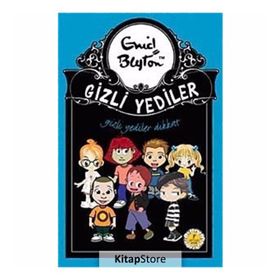 GIZLI YEDILER DIKKAT - ENID BLAYTON