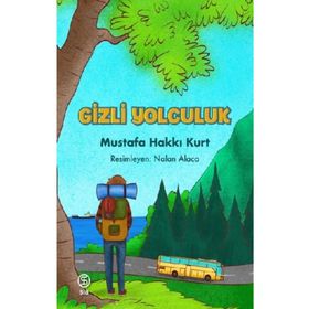 Gizli Yolculuk - Mustafa Hakkı Kurt