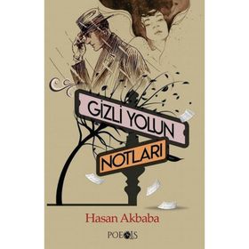 Gizli Yolun Notları - Hasan Akbaba
