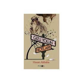 Gizli Yolun Notları - Hasan Akbaba