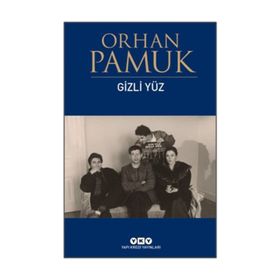 GIZLI YÜZ - ORHAN PAMUK