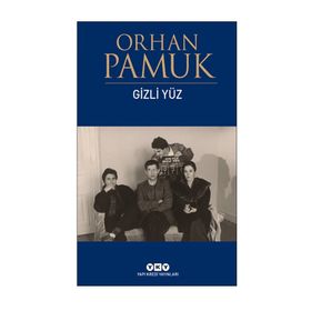 GIZLI YÜZ - ORHAN PAMUK