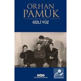 GIZLI YÜZ - ORHAN PAMUK