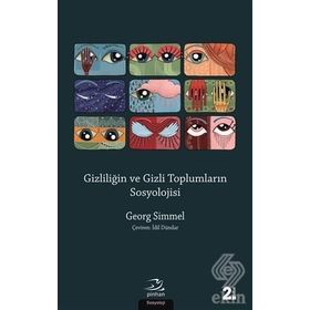 Gizliliğin ve Gizli Toplumların Sosyolojisi - Georg Simmel
