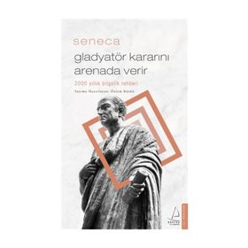 Gladyatör Kararını Arenada Verir - Seneca