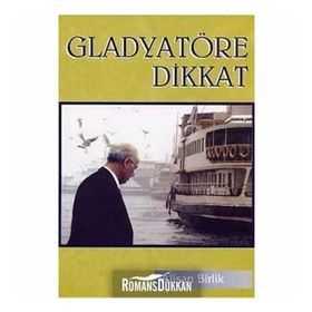 GLADYATÖRE DIKKAT - ALİŞAN BIRLIK