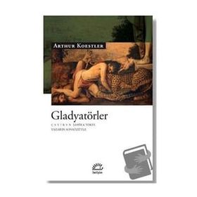 Gladyatörler - Arthur Koestler