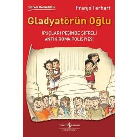 Gladyatörün Oğlu-Şifreli Dedektiflik - Franjo Terhart