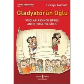 Gladyatörün Oğlu-Şifreli Dedektiflik - Franjo Terhart