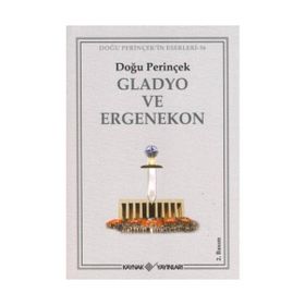 GLADYO VE ERGENEKON - DOĞU PERİNÇEK