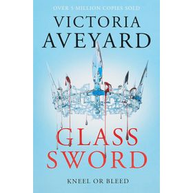 Glass Sword: Red Queen Book 2