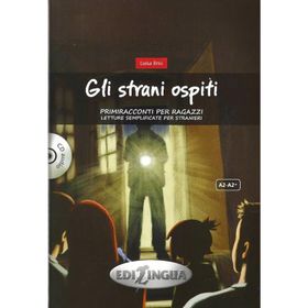 Gli strani ospiti +CD A2-A2+ Primiracconti per ragazzi - Luisa Brisi