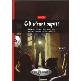 Gli strani ospiti +CD A2-A2+ Primiracconti per ragazzi - Luisa Brisi