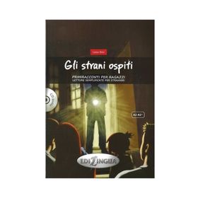 Gli strani ospiti +CD A2-A2+ Primiracconti per ragazzi - Luisa Brisi