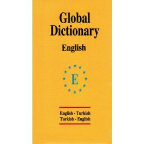 Global Dictionary English - English-Turkish - Turkish-English - Huriye Deniz Karcı emine seda caglayan mazanoglu