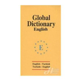 Global Dictionary English - English-Turkish - Turkish-English - Huriye Deniz Karcı emine seda caglayan mazanoglu