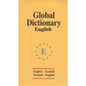Global Dictionary English - English-Turkish - Turkish-English - Huriye Deniz Karcı emine seda caglayan mazanoglu