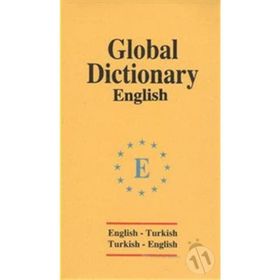Global Dictionary English - English-Turkish - Turkish-English - Huriye Deniz Karcı emine seda caglayan mazanoglu