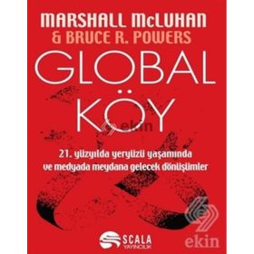 Global Köy - masrshall mcluhan Bruce R. Powers