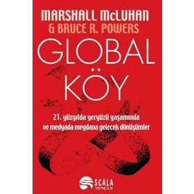 Global Köy - masrshall mcluhan Bruce R. Powers