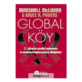 Global Köy - masrshall mcluhan Bruce R. Powers