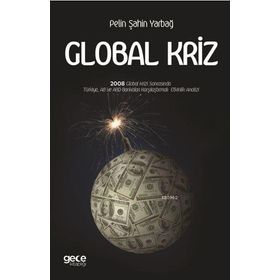 Global Kriz - Pelin Şahin Yarbağ