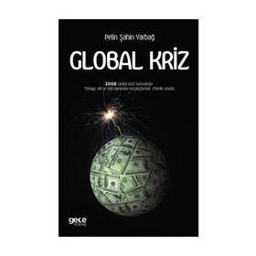 Global Kriz - Pelin Şahin Yarbağ