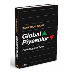 Global Piyasalar Ciltli - Şant Manukyan