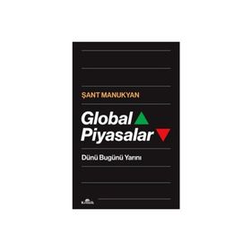 Global Piyasalar Ciltli - Şant Manukyan