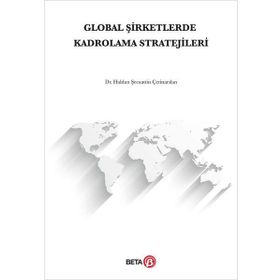 Global Şirketlerde Kadrolama Stratejileri Beta Yayınları