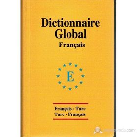 Global Sözlük Fransızca - Türkçe ve Türkçe - Fransızca - Sevgi Türker Terlemez