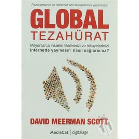 GLOBAL TEZAHÜRAT MILYONLARCA İNSANIN FIKIRLERINIZI VE HIKAYELERINIZI İNTERNETTE YAYMASINI NASIL SAĞ - DAVID MEERMAN SCOTT
