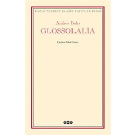 GLOSSOLALIA - ANDREY BELIY