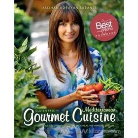 Gluten Free Gourmet Cuisine - Aslıhan Koruyan Sabancı