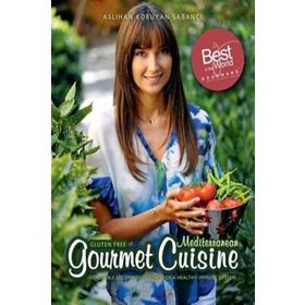 Gluten Free Gourmet Cuisine - Aslıhan Koruyan Sabancı
