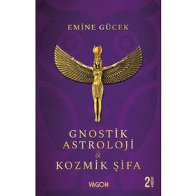 Gnostik Astroloji - Kozmik Şifa - Emine Gücek