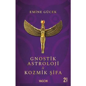 Gnostik Astroloji - Kozmik Şifa - Emine Gücek