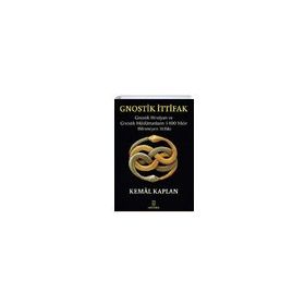 Gnostik İttifak - Kemal Kaplan