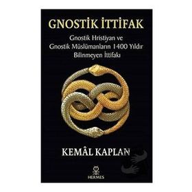 Gnostik İttifak - Kemal Kaplan