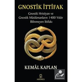 Gnostik İttifak - Kemal Kaplan