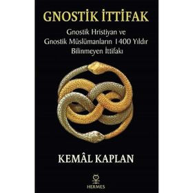 Gnostik İttifak - Kemal Kaplan